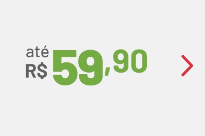 R$ 29,90 à R$ 59,90